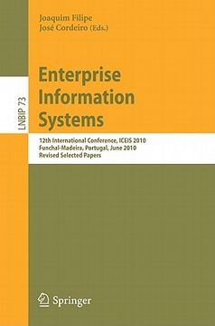 portada enterprise information systems: 12th international conference, iceis 2010, funchal-madeira, portugal, june 8-12, 2010, revised selected papers