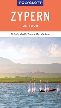 portada Polyglott on Tour Reiseführer Zypern: 20 Individuelle Touren Über die Insel (en Alemán)