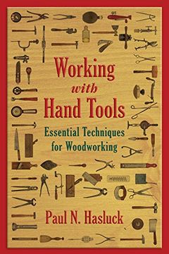 portada Working with Hand Tools: Essential Techniques for Woodworking