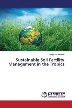 portada Sustainable Soil Fertility Management in the Tropics