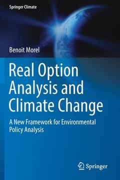 portada Real Option Analysis and Climate Change: A New Framework for Environmental Policy Analysis (en Inglés)