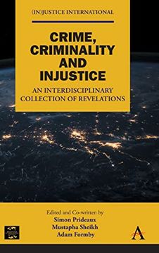 portada Crime, Criminality and Injustice: An Interdisciplinary Collection of Revelations ((In)Justice International) (in English)