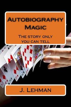 portada Autobiography Magic: The story only you can tell (en Inglés)