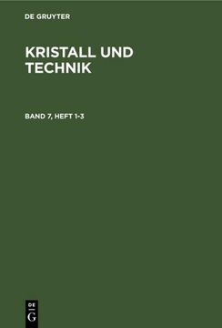 portada Kristall und Technik. Band 7, Heft 1-3 (en Alemán)