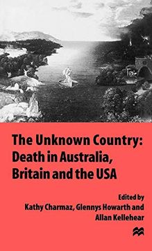 portada The Unknown Country: Death in Australia, Britain and the usa (en Inglés)