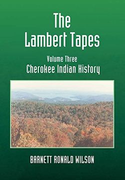 portada The Lambert Tapes Cherokee Indian History Volume Three (en Inglés)