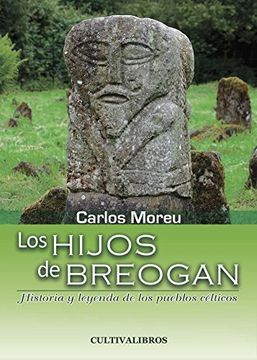 portada Los Hijos De BreogÃ¯Â¿Â½n. Historia Y Leyenda De Los Pueblos CÃ¯Â¿Â½lticos (in Spanish)