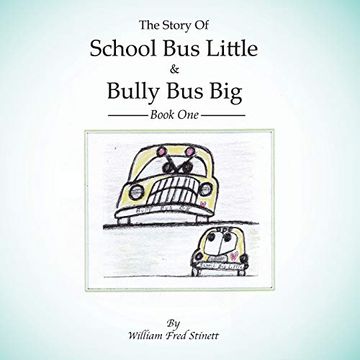 portada The Story of School bus Little & Bully bus Big, Book one (en Inglés)