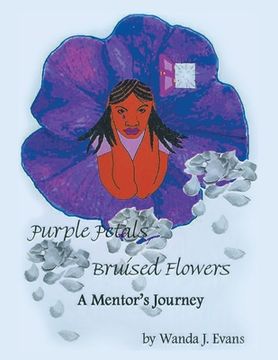 portada Purple Petals, Bruised Flowers: a Mentor's Journey (in English)