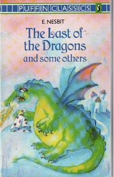 portada Last of the Dragons and Someoothers (Puffin Classics) (en Inglés)