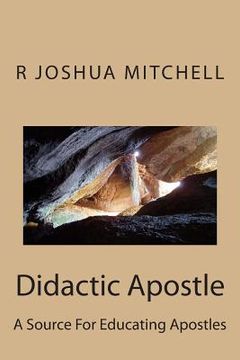 portada Didactic Apostle: A Source For Educating Apostles (en Inglés)