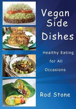 portada Vegan Side Dishes: Healthy Eating for All Occasions (en Inglés)