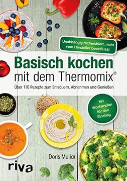 portada Basisch Kochen mit dem Thermomix®: Über 110 Rezepte zum Entsäuern, Abnehmen und Genießen (in German)