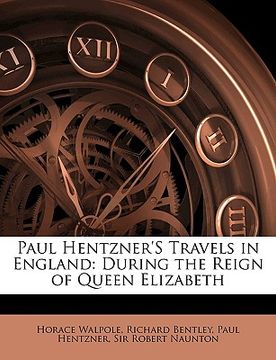 portada paul hentzner's travels in england: during the reign of queen elizabeth