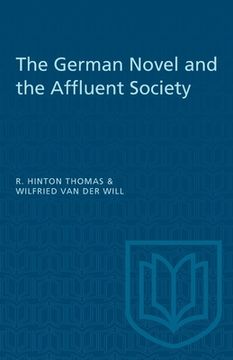 portada The German Novel and the Affluent Society (en Inglés)