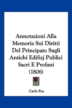 portada Annotazioni Alla Memoria Sui Diritti Del Principato Sugli Antichi Edifizj Publici Sacri E Profani (1806) (in Italian)