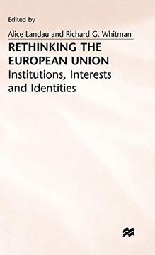 portada Rethinking the European Union: Institutions, Interests and Identities (en Inglés)