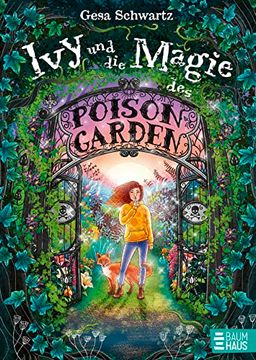 portada Ivy und die Magie des Poison Garden: Ein Fantastisches Abenteuer in Einem Geheimen Garten Voller Wunder und Magischer Pflanzen (en Alemán)