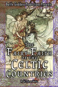 portada The Fairy-Faith of the Celtic Countries with Illustrations (en Inglés)
