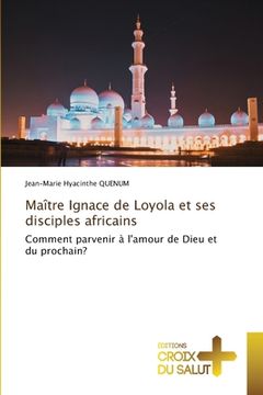 portada Maître Ignace de Loyola et ses disciples africains (in French)