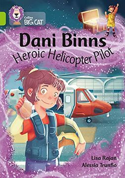 portada Dani Binns: Heroic Helicopter Pilot: Band 11 (in English)