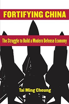 portada Fortifying China: The Struggle to Build a Modern Defense Economy (en Inglés)