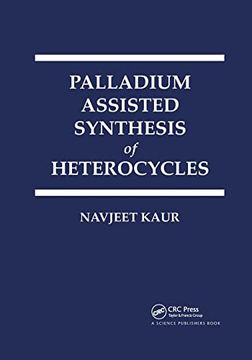 portada Palladium Assisted Synthesis of Heterocycles (en Inglés)