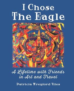 portada I Chose the Eagle (in English)