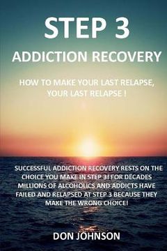 portada Step 3: Addiction recovery (en Inglés)