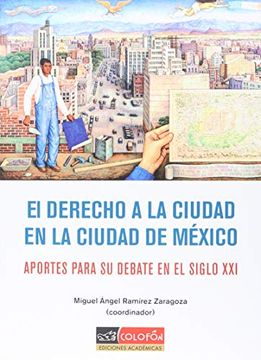 portada DERECHO A LA CIUDAD EN LA CIUDAD DE MEXICO, EL