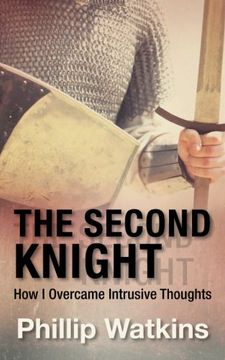 portada The Second Knight: How I Overcame Intrusive Thoughts