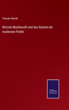 portada Niccolo Machiavelli und das System der modernen Politik (en Alemán)