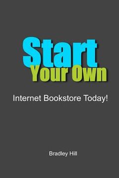 portada start your own internet bookstore today (en Inglés)