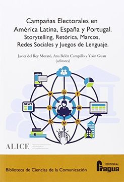 portada Campañas Electorales en América Latina, España y Portugal: Storytelling, Retórica, Marcos, Redes Sociales y Juegos de Lenguaje