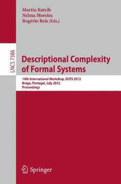 portada descriptional complexity of formal systems: 14th international workshop, dcfs 2012, braga, portugal, july 23-25, 2012, proceedings (en Inglés)