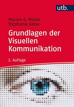 portada Grundlagen der Visuellen Kommunikation: Theorieansätze und Analysemethoden (en Alemán)