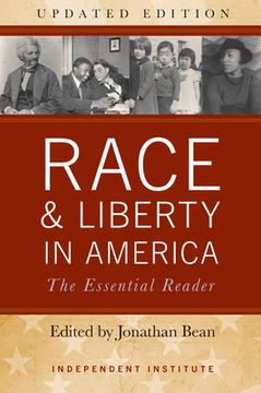 portada Race & Liberty in America: The Essential Reader (en Inglés)