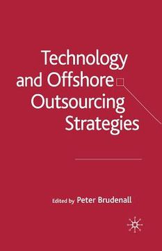 portada Technology and Offshore Outsourcing Strategies (en Inglés)