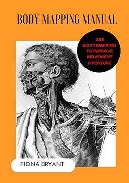 portada Body Mapping Manual: Use Body Mapping to improve movement and posture