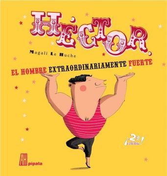 portada Hector el Hombre Extraordinariamente Fuerte (in Spanish)