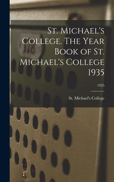 portada St. Michael's College. The Year Book of St. Michael's College 1935; 1935 (en Inglés)