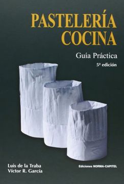 portada Pasteleria Cocina: Guia Practica (5ª Ed. )
