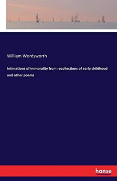 portada Intimations of Immorality From Recollections of Early Childhood and Other Poems (in English)