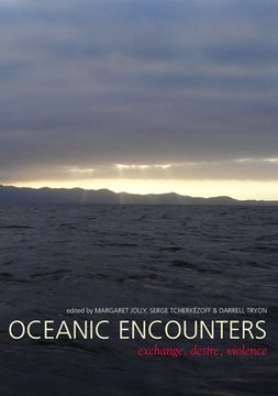 portada Oceanic Encounters: Exchange, Desire, Violence