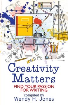 portada Creativity Matters: Find Your Passion for Writing (in English)
