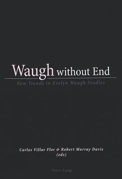 portada Waugh without End: New Trends in Evelyn Waugh Studies (in English)