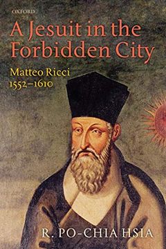 portada A Jesuit in the Forbidden City: Matteo Ricci 1552-1610 (in English)