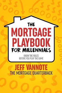 portada The Mortgage Playbook for Millennials (in English)