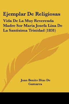 portada Ejemplar de Religiosas: Vida de la muy Reverenda Madre sor Maria Josefa Lina de la Santisima Trinidad (1831)