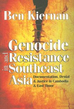 portada genocide and resistance in southeast asia: documentation, denial, and justice in cambodia and east timor (en Inglés)